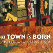 A Town Is Born - The Fitzroy Crossing Story